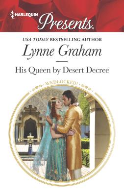 His Queen by Desert Decree - Graham, Lynne