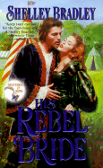 His Rebel Bride: Brothers in Arms