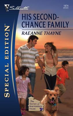 His Second-Chance Family - Thayne, Raeanne