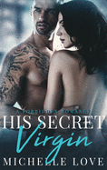 His Secret Virgin: A Forbidden Romance