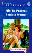 His to Protect - Werner, Patricia
