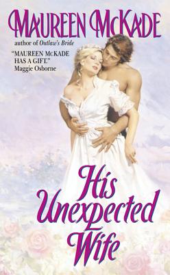 His Unexpected Wife - McKade, Maureen