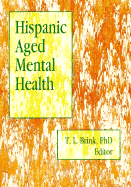 Hispanic Aged Mental Health - Brink, Terry