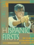Hispanic American Firsts - Kanellos, Nicolas