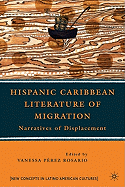 Hispanic Caribbean Literature of Migration: Narratives of Displacement