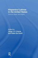 Hispanics/Latinos in the United States: Ethnicity, Race, and Rights