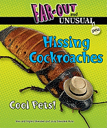 Hissing Cockroaches: Cool Pets!