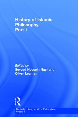 Hist Islamic Philosophy V1 - LEAMAN, NASR &