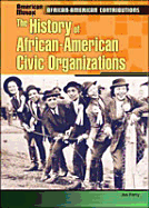 Hist of Afr-Am Civic Org (Am) - Ferry, Joseph, and Ferry, Joe, and Chelsea House Publishers (Creator)