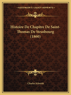 Histoire de Chapitre de Saint-Thomas de Strasbourg (1860)