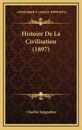 Histoire de La Civilisation (1897)