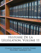 Histoire de la Lgislation, Volume 11