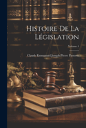 Histoire de la L?gislation; Volume 4