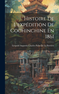 Histoire De L'expdition De Cochinchine En 1861