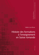 Histoire Des Formations ? l'Enseignement En Suisse Romande