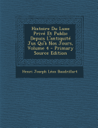 Histoire Du Luxe Prive Et Public Depuis L'Antiquite Jus Qu'a Nos Jours, Volume 4