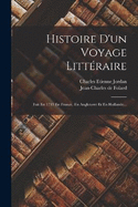 Histoire D'Un Voyage Litteraire: Fait En 1733 En France, En Angleterre Et En Hollande...