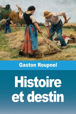 HIstoire et destin - Roupnel, Gaston