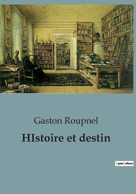 HIstoire et destin - Roupnel, Gaston