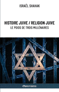 Histoire juive / Religion juive - Le poids de trois mill?naires: Nouvelle ?dition