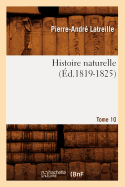 Histoire Naturelle. Tome 10 (?d.1819-1825)