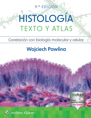 Histolog?a. Texto Y Atlas - Pawlina, Wojciech, MD