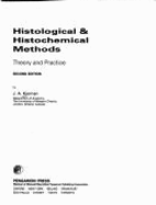 Histological & Histochemical Methods: Theory and Practice - Kiernan, J a