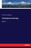 Histologische Beitrage; Band 1