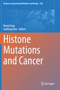 Histone Mutations and Cancer