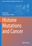 Histone Mutations and Cancer