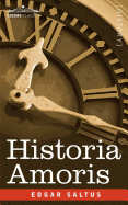 Historia Amoris: A History of Love Ancient and Modern