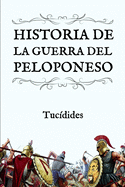 Historia de la Guerra del Peloponeso: (Edici?n compacta y revisada)