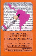 Historia de La Literatura Hispanoamericana I - Anderson Imbert, Enrique