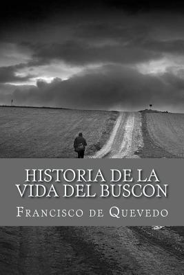 Historia de la Vida del Buscon - de Quevedo, Francisco