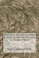 Historia de los ciclones y huracanes tropicales en Puerto Rico