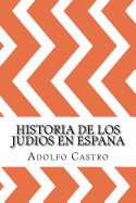 Historia de Los Judios En Espana