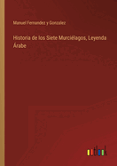 Historia de los Siete Murcilagos, Leyenda rabe