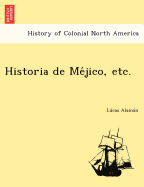 Historia de Me jico, etc.