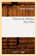 Historia de Merlino (?d.1480)