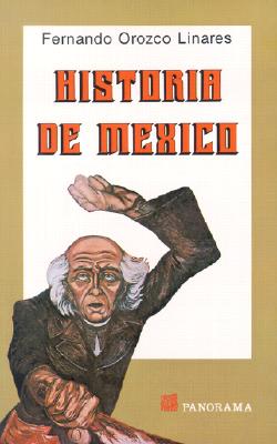 Historia de Mexico: de la Epoca Prehispanica A Nuestros Dias - Orozco, Fernando