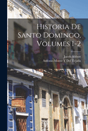 Historia de Santo Domingo, Volumes 1-2