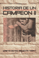 Historia De Un Campeon Ii