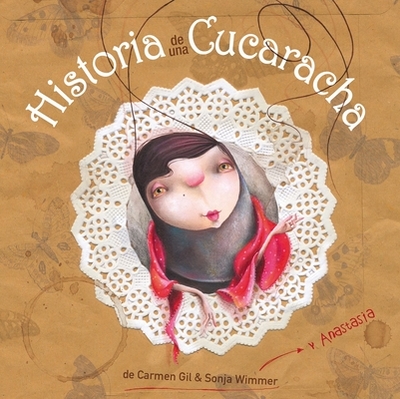 Historia de Una Cucaracha (Story Ofaaacockroach) - Gil, Carmen, and Wimmer, Sonja (Illustrator)