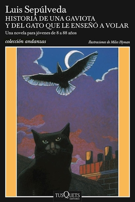 Historia de Una Gaviota y del Gato Que Le Enseno a Volar - Seplveda, Luis (Abridged by)