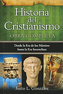 Historia del Cristianismo - Un Recorrido a Trav?s de Los Siglos (Spanish Edition)