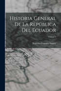 Historia General de la Repblica del Ecuador; Volume 3