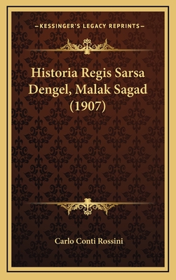 Historia Regis Sarsa Dengel, Malak Sagad (1907) - Rossini, Carlo Conti