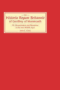 Historia Regum Britannie of Geoffrey of Monmouth IV: Dissemination and Reception in the Later Middle Ages