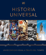 Historia Universal (Timelines of World History): Un Recorrido Visual a Trav?s de Los Aos