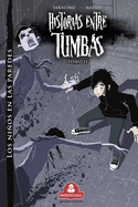 HISTORIAS ENTRE TUMBAS tomo II: los nios en las paredes